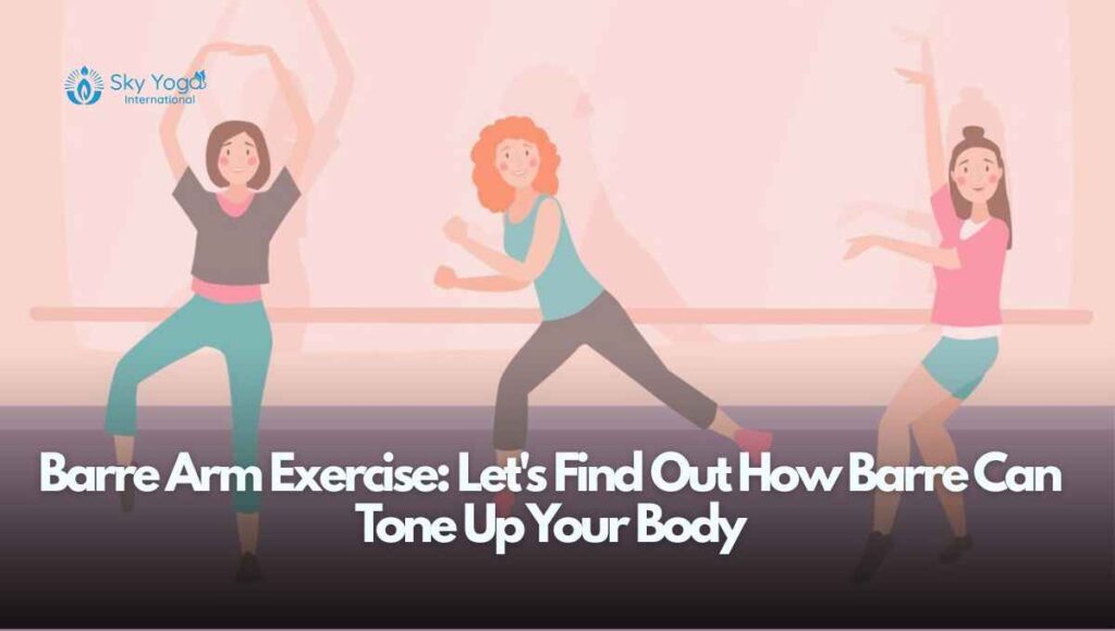 barre arm exersise explaination